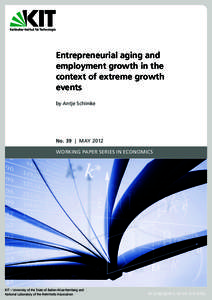 Entrepreneurial aging and employment growth in the context of extreme growth events by Antje Schimke