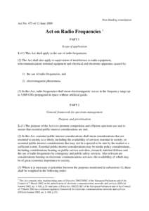 Non-binding translation Act No. 475 of 12 June 2009 Act on Radio Frequencies 1 PART 1 Scope of application