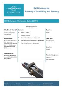 CMB Engineering Academy of Canmaking and Seaming 5000 Bodymaker - Maintenance Option 2 (B004)  Course Overview