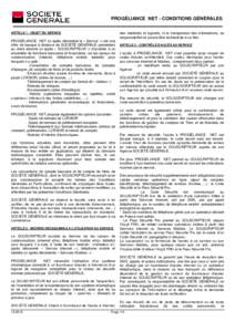 PROGÉLIANCE NET - CONDITIONS GÉNÉRALES ARTICLE 1 - OBJET DU SERVICE des matériels et logiciels, ni le transporteur des informations, sa responsabilité ne pourra être recherchée à ce titre.