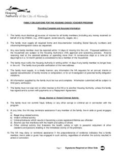 FAMILY OBLIGATIONS FOR THE HOUSING CHOICE VOUCHER PROGRAM Providing Complete and Accurate Information 1. The family must disclose all sources of income for all family members (including any money received on behalf of or