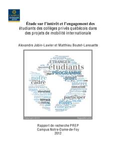 eWXGHVXUO¶LQWpUrWHWO¶HQJDJHPHQWGHV étudiants des collèges privés québécois dans des projets de mobilité internationale A lexandre Jobin-L awler et M atthieu Boutet-L anouette  Rapport de recherche PR E P