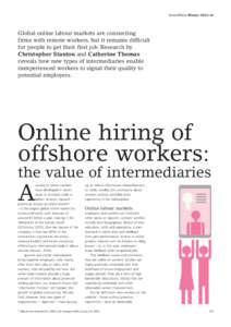 CentrePiece WinterGlobal online labour markets are connecting firms with remote workers, but it remains difficult for people to get their first job. Research by Christopher Stanton and Catherine Thomas