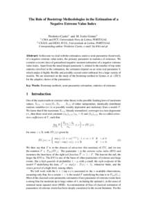 The Role of Bootstrap Methodologies in the Estimation of a Negative Extreme Value Index Frederico Caeiro1 and M. Ivette Gomes2 1