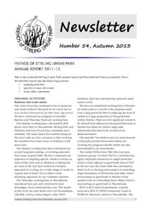 Newsletter Number 54, Autumn 2013 FRIENDS OF STIRLING LINEAR PARK ANNUAL REPORT[removed]This is the sixteenth Stirling Linear Park annual report and the sixth that I have presented. I have divided this report into the fo