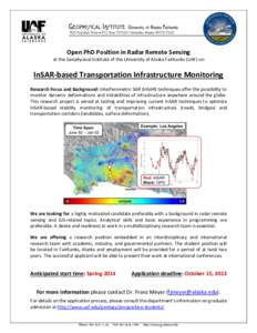 Open PhD Position in Radar Remote Sensing at the Geophysical Institute of the University of Alaska Fairbanks (UAF) on InSAR-based Transportation Infrastructure Monitoring Research Focus and Background: Interferometric SA