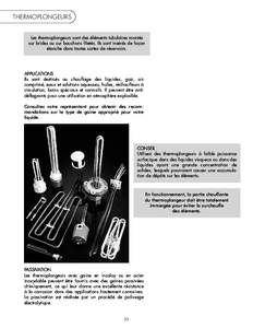 THERMOPLONGEURS Les thermoplongeurs sont des éléments tubulaires montés sur brides ou sur bouchons filetés. Ils sont insérés de façon étanche dans toutes sortes de réservoirs.  APPLICATIONS