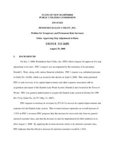 STATE OF NEW HAMPSHIRE PUBLIC UTILITIES COMMISSION DW[removed]PENNICHUCK EAST UTILITY, INC. Petition for Temporary and Permanent Rate Increases Order Approving Step Adjustment in Rates