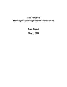 Task Force on Morningside Smoking Policy Implementation Final Report May 2, 2014
