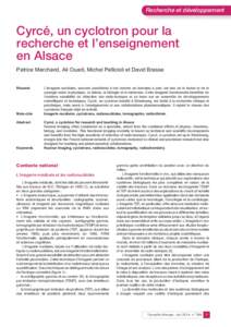 Recherche et développement  Cyrcé, un cyclotron pour la recherche et l’enseignement en Alsace Patrice Marchand, Ali Ouadi, Michel Pellicioli et David Brasse