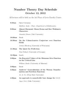 Number Theory Day Schedule October 12, 2012 All lectures will be held on the 3rd Floor of Levis Faculty Center. 8:50am  Open Ceremony.