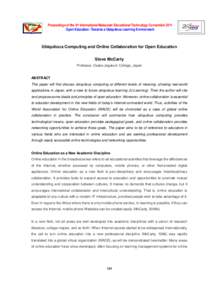Proceedings of the 5th International Malaysian Educational Technology Convention 2011 Open Education: Towards a Ubiquitous Learning Environment Ubiquitous Computing and Online Collaboration for Open Education Steve McCar