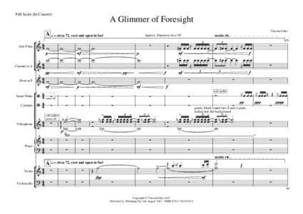 Full Score (In Concert)  A Glimmer of Foresight Vincent Giles  A q = circa 72, vast and open in feel