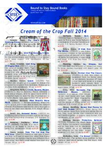 Cream of the Crop Fall 2014 ____ DePaola, Tomie. JackThis colorful tale of a boy’s quest to find a new home features