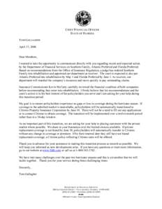 CHIEF FINANCIAL OFFICER STATE OF FLORIDA TOM GALLAGHER April 27, 2006 Dear Members, I wanted to take the opportunity to communicate directly with you regarding recent and expected action