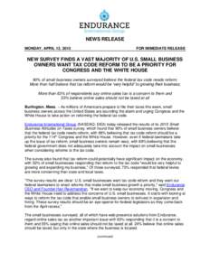 NEWS RELEASE MONDAY, APRIL 13, 2015 FOR IMMEDIATE RELEASE  NEW SURVEY FINDS A VAST MAJORITY OF U.S. SMALL BUSINESS