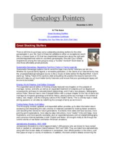 Genealogy Pointers December 2, 2014 In This Issue Great Stocking Stuffers CD Liquidation Continues Recapping Our Top Titles forPart One)