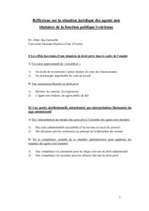 Réflexions sur la situation juridique des agents non titulaires de la fonction publique ivoirienne Dr. Aline Aka Lamarche Université Alassane Ouattara (Côte d’Ivoire)  I/ Les effets incertains d’une situation de d