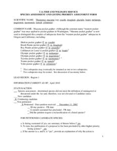 U.S. FISH AND WILDLIFE SERVICE SPECIES ASSESSMENT AND LISTING PRIORITY ASSIGNMENT FORM SCIENTIFIC NAME: Thomomys mazama (ssp. couchi, douglasii, glacialis, louiei, melanops, pugetensis, tacomensis, tumuli, yelmensis) COM