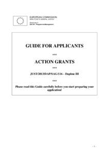 EUROPEAN COMMISSION DIRECTORATE-GENERAL JUSTICE Directorate A Unit A4 : Programme Management  GUIDE FOR APPLICANTS