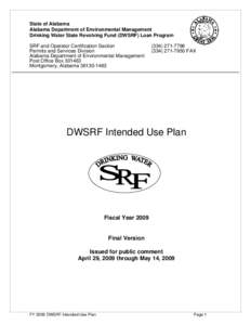 State of Alabama Alabama Department of Environmental Management Drinking Water State Revolving Fund (DWSRF) Loan Program SRF and Operator Certification Section Permits and Services Division Alabama Department of Environm