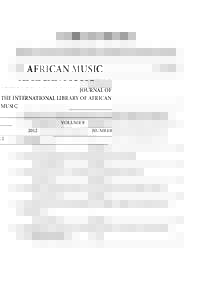 AFRICAN MUSIC JOURNAL OF THE INTERNATIONAL LIBRARY OF AFRICAN MUSIC VOLUME
