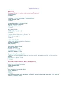 Victim Services Will County Substance Abuse Prevention, Intervention, and Treatment Al-Anon/Alateen, Associates in Clinical psychology & Substance Abuse