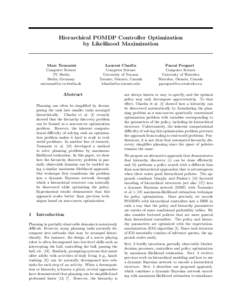 Hierarchical POMDP Controller Optimization by Likelihood Maximization Marc Toussaint Computer Science TU Berlin