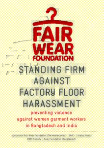 STANDING FIRM AGAINST FACTORY FLOOR HARASSMENT preventing violence against women garment workers