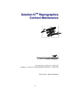 Solution-IVTM Reprographics Contract Maintenance 46 Vreeland Drive • Skillman, NJTelephone:  • Outside NJ • Fax: 