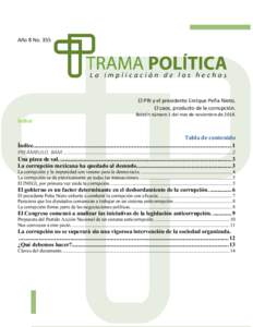 Año 8 NoEl PRI y el presidente Enrique Peña Nieto. El caos, producto de la corrupción.  Índice