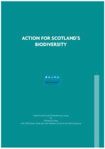 Earth / Biodiversity Action Plan / Conservation biology / Scottish Environment Protection Agency / Convention on Biological Diversity / Conservation / Forestry Commission / National Biodiversity Centre / Climate change in Scotland / Environment / Biodiversity / Biology