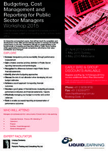 Budgeting, Cost Management and Reporting for Public Sector Managers Workshop 2015 Understanding key financial management processes and tools in