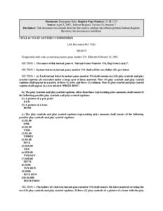 Document: Emergency Rule, Register Page Number: 25 IR 2275 Source: April 1, 2002, Indiana Register, Volume 25, Number 7 Disclaimer: This document was created from the files used to produce the official (printed) Indiana 