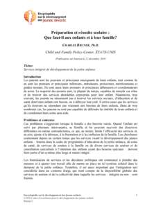 Préparation et réussite scolaire : Que faut-il aux enfants et à leur famille? CHARLES BRUNER, Ph.D. Child and Family Policy Center, ÉTATS-UNIS (Publication sur Internet le 22 décembre 2010