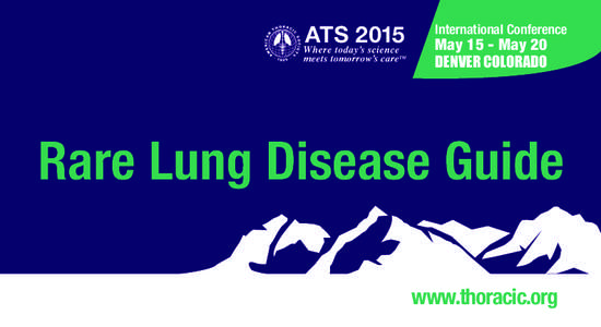 International Conference  May 15 - May 20 DENVER COLORADO  Rare Lung Disease Guide