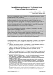 La validation des épreuves d’évaluation selon l’approche par les compétences1 Jean-Marie DE KETELE, UCL — BIEF François-Marie GERARD, BIEF MOTS-CLÉS : évaluation des acquis, évaluation des compétences, pert