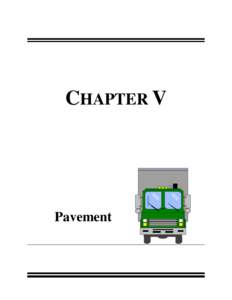 CHAPTER V  Pavement Introduction The States spend billions of