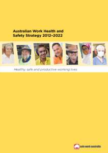 Australian Work Health and Safety Strategy 2012–2022 Healthy, safe and productive working lives  Creative Commons