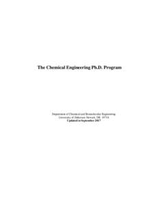 The Chemical Engineering Ph.D. Program  Department of Chemical and Biomolecular Engineering University of Delaware Newark, DEUpdated in September 2017