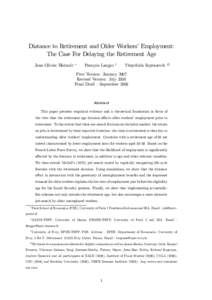 Distance to Retirement and Older Workers’ Employment: The Case For Delaying the Retirement Age Jean-Olivier Hairault ∗