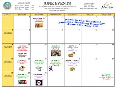 JUNE EVENTS  LIBRARY HOURS Mon & Tues 10 am - 8 pm Wed & Thurs 10 am - 6 pm Fri & Sat