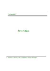 Thomas Mann  Tonio Kröger c Traduzione di Heinrich F. Fleck – Luglio MMVII, revisione Marzo MMXI