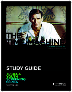 THE TIME MACHINE A FILM BY GEORGE PAL BASED ON THE NOVEL BY H.G. WELLS