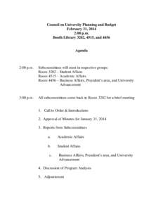 Council on University Planning and Budget February 21, 2014 2:00 p.m. Booth Library 3202, 4515, and[removed]Agenda
