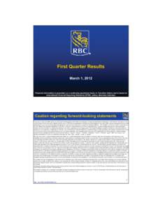 First Quarter Results March 1, 2012 Financial information is presented on a continuing operations basis, in Canadian dollars and is based on International Financial Reporting Standards (IFRS), unless otherwise indicated.