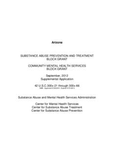 Arizona  SUBSTANCE ABUSE PREVENTION AND TREATMENT BLOCK GRANT COMMUNITY MENTAL HEALTH SERVICES BLOCK GRANT