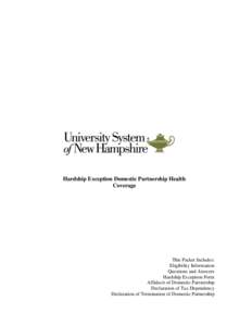 Hardship Exception Domestic Partnership Health Coverage This Packet Includes: Eligibility Information Questions and Answers
