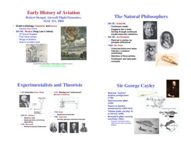 Early History of Aviation Robert Stengel, Aircraft Flight Dynamics, MAE 331, 2008 •  The Natural Philosophers