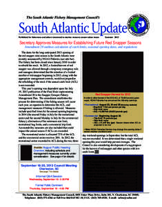 The South Atlantic Fishery Management Council’s  South Atlantic Update Published for fishermen and others interested in marine resource conservation issues  Summer 2013